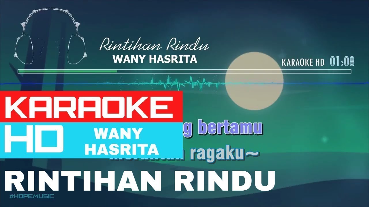 Rintihan Rindu Wany Hasrita Karaoke Hd Youtube