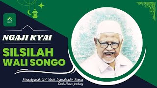 Silsilah Wali Songo - KH. M. Djamaluddin Ahmad