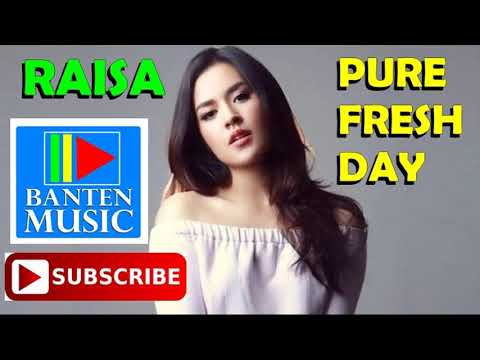 PURE FRESH DAY- RAISA