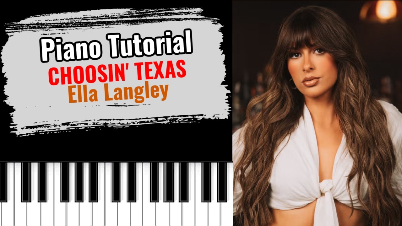 🎹CHOOSIN' TEXAS Эллы Лэнгли (простой бесплатный урок игры на фортепиано)