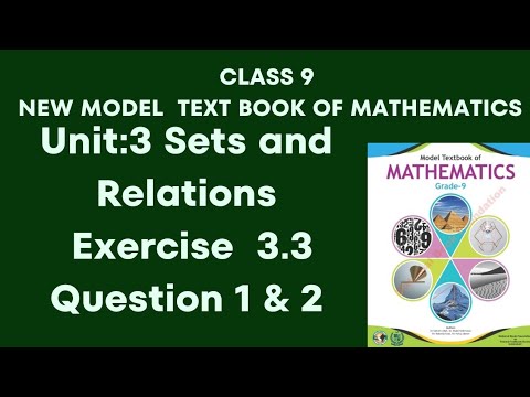 Class 9 | Unit 3 Sets and Relations| Ex 3.3| Questions No 1&2 | Math ...