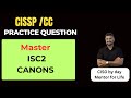 Mastering ISC² Code of Ethics: Canons Every CISSP Must Know