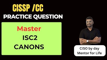 Mastering ISC² Code of Ethics: Canons Every CISSP Must Know
