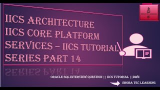 IICS Cloud Architecture- IICS Tutorial series part 14 screenshot 4