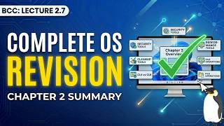 Lecture 2.7 | Operating System Full Chapter Revision | Complete OS Summary | Basic Computer Course