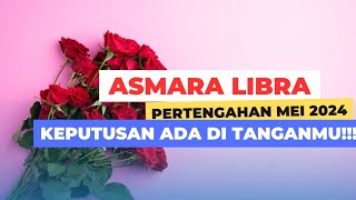 ❤️ LIBRA ~ PERTENGAHAN MEI 2024 | Menikah dengan kamu atau tidak. DIA AKAN TETAP MENIKAH