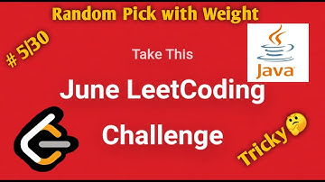 Leetcode June Challenge||#5/30||Random Pick with Weight||Explained