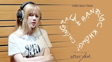 THIỀU BẢO TRÂM | CHÚNG TA LÀM BẠN ĐƯỢC KHÔNG? | Live @ Recording Studio