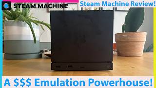Steam Machine Review! An Emulation Beast...for a Price