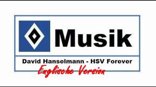 HSV Musik : # 72 » David Hanselmann - HSV Forever « [Englische Version]