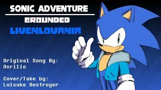 [Sonic Adventure Grounded] - Livenlovania - Luisuke's Cover/Take chords