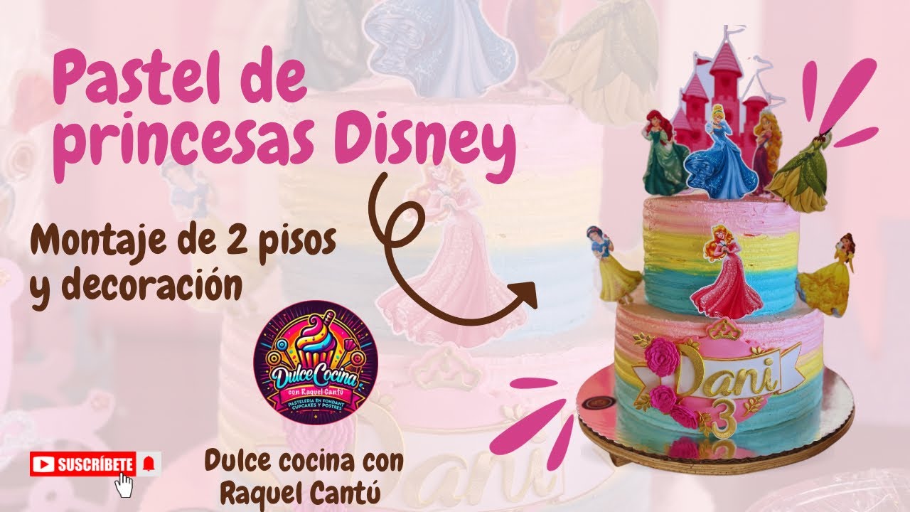 Pastel de PRINCESAS DISNEY de dos pisos 🩷