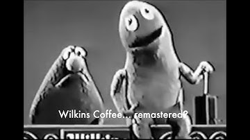 Wilkins Coffee Commercials... Remastered??