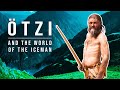 Ötzi the Iceman and the Copper Age World