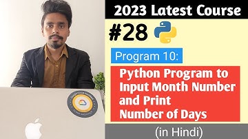 Python program to Input Month Number and Output the Number of Days | Python Tutorial in Hindi #28