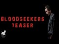 Blood Seekers - Teaser Trailer
