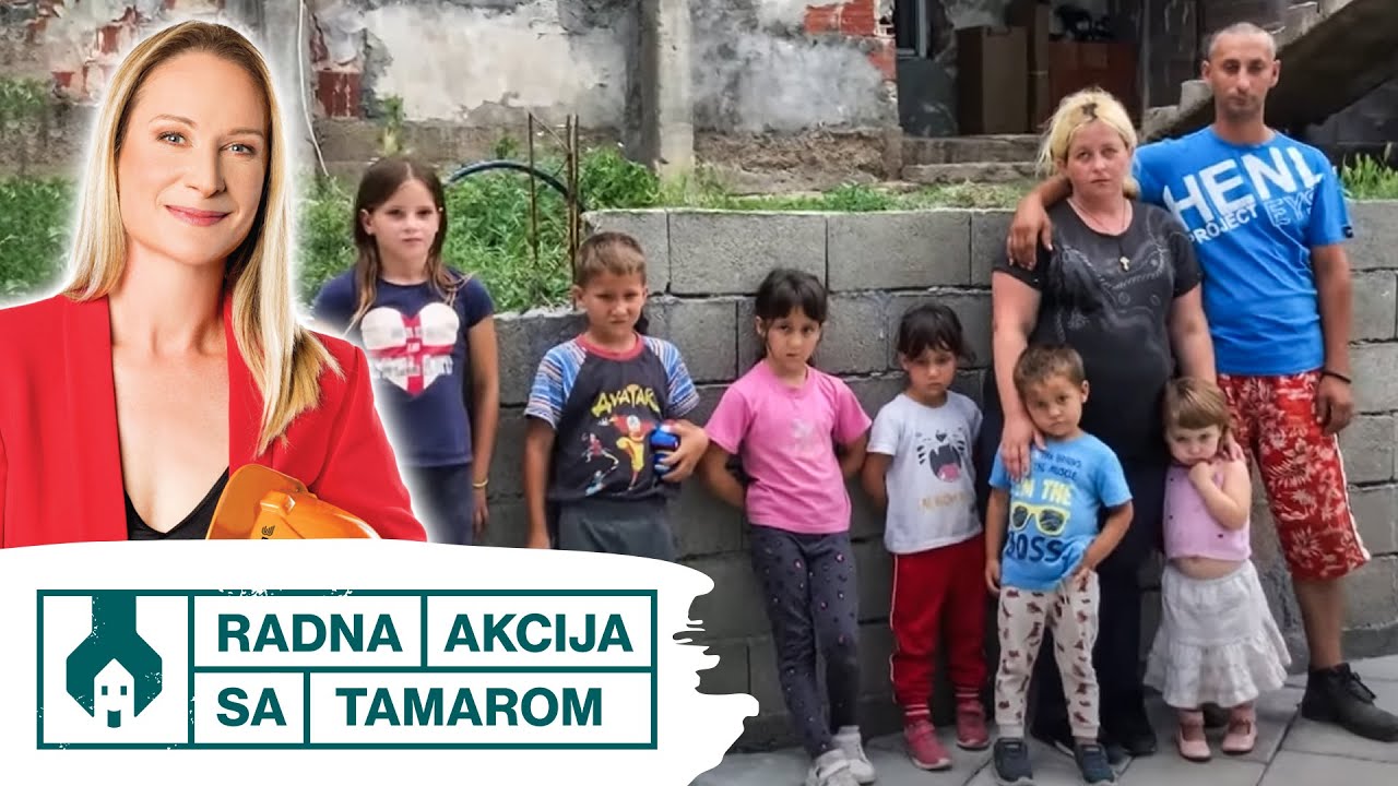 Devetočlana porodica dobija nov početak - Radna akcija sa Tamarom I PRVA