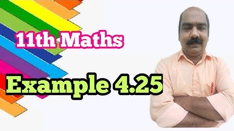 #11 | Unit 4 | Example 4.25 | 11th Maths