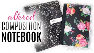 How To Alter A Composition Notebook EASY DIY Craft Journal