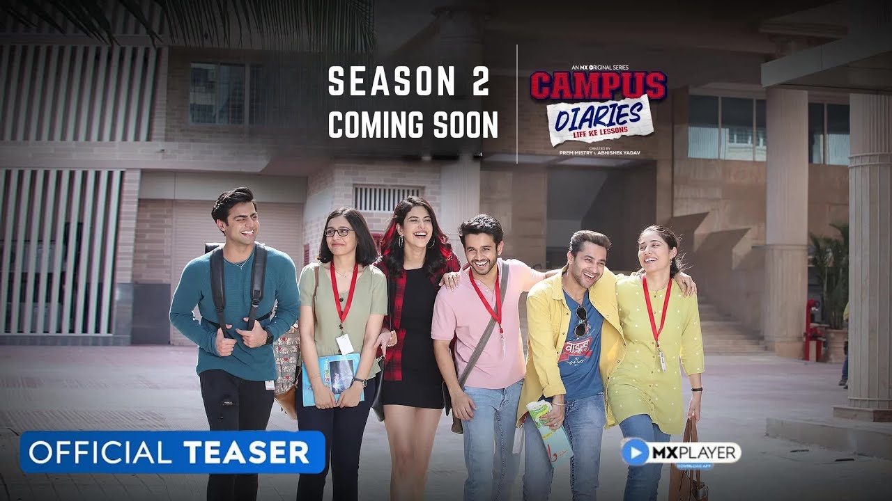 Campus Diaries Season 2 | Campus Diaries Season 2 Release date | Trailer | Amazon MX Player