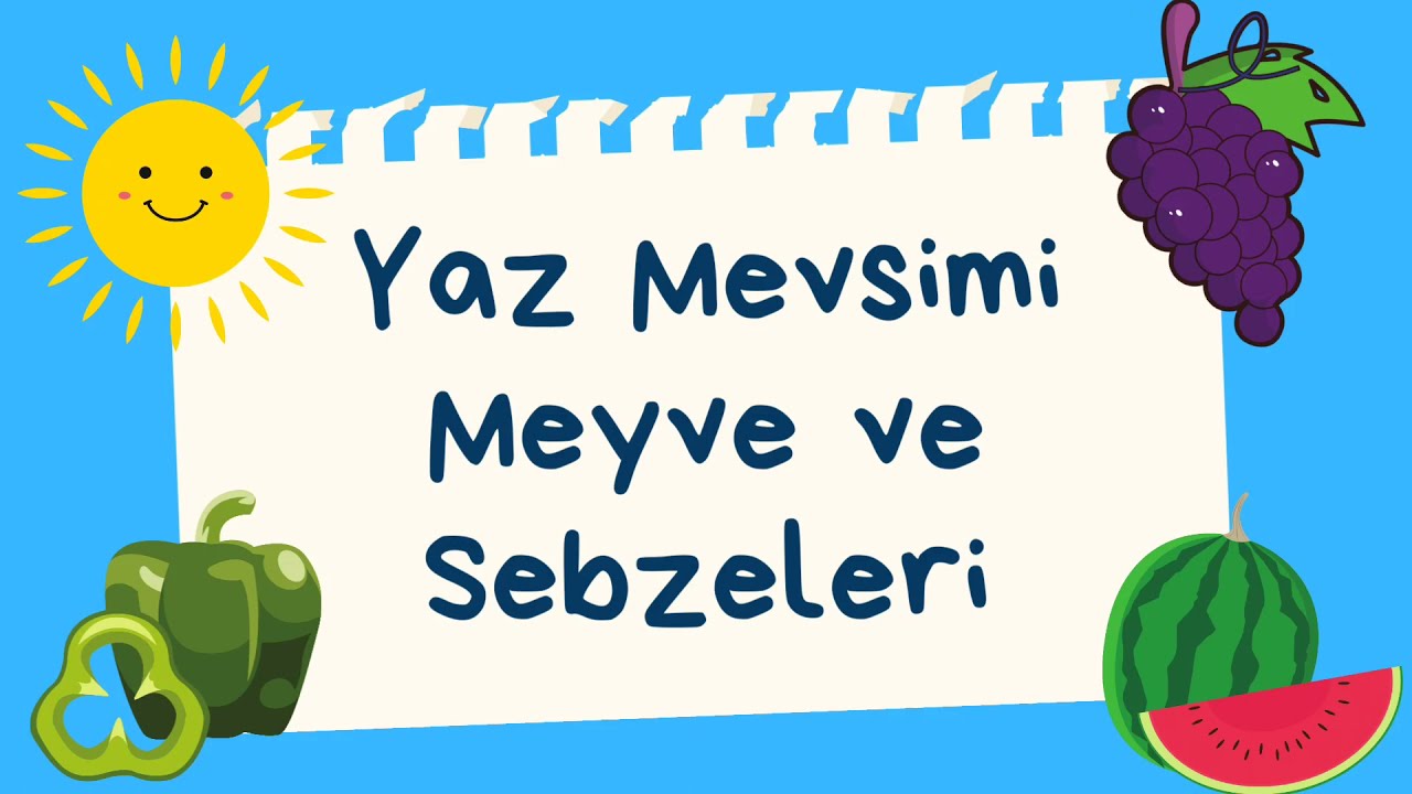 Yaz Mevsimi Meyve ve Sebzeleri