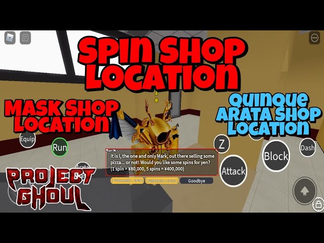 Project Ghoul] How To Buy Spin? - Spin Shop Location - Quinque Shop  Location - Mask Shop Location 