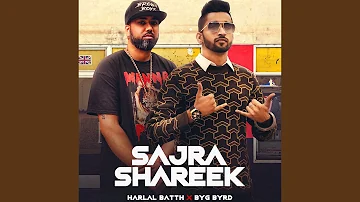 Sajra Shareek (feat. Byg Byrd)