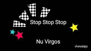 เนื้อเพลง Stop Stop Stop ! - Nu Virgos