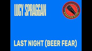 Lucy Spraggan - Last Night (Beer Fear) (Karaoke)