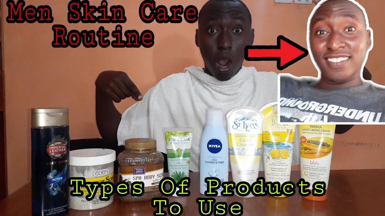 SKIN Care ROUTINE for MEN PRODUCTS TO USE FOR SKIN CARE SKIN CARE