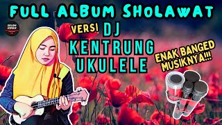 🔴 Live Full Album Sholawat Dj Kentrung Ukulele semoga dikabulkan doamu dan dilimpahkan rezekinya #25