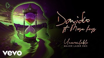 Davido - UNAVAILABLE (Major Lazer Remix - Official Audio) ft. Musa Keys