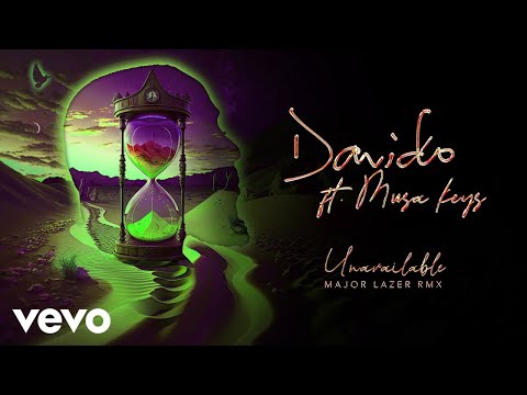 Davido - Unavailable (Major Lazer Remix - Official Audio) Ft. Musa Keys