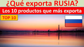 ¿Cuáles son los 5 productos que Rusia vende al resto del mundo?