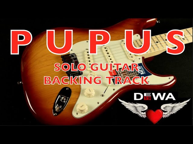 Pupus - Dewa 19 - SOLO GUITAR (Backing Track) - Instruments Cover class=