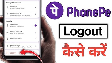 PhonePe Account Logout Kaise Karen l How To Logout PhonePe l PhonePe Ko Logout Kaise Kare