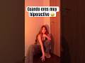 Cuando eres hiperactivo#elmariana #bethcast #parati #viral #shorts