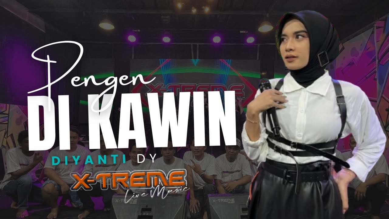PENGEN DI KAWIN - DIYANTI DY // XTREME LIVE MUSIC COVER