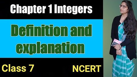 Integers|| Definition and explanation|| class 7 maths