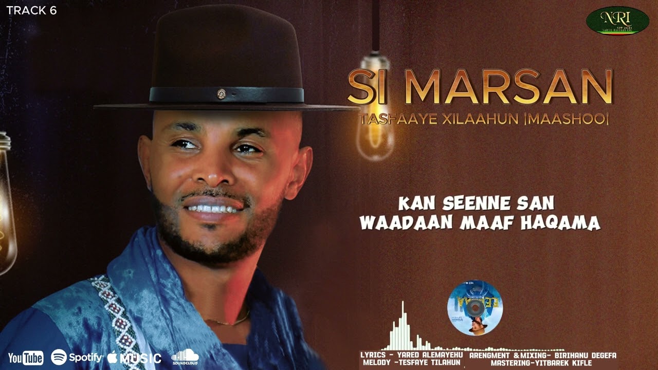 Tesfaye Tilahun  [MAASHOO]- Si Marsan - New Ethiopian Afaan Oromo music 2023 (Official Lyrics)