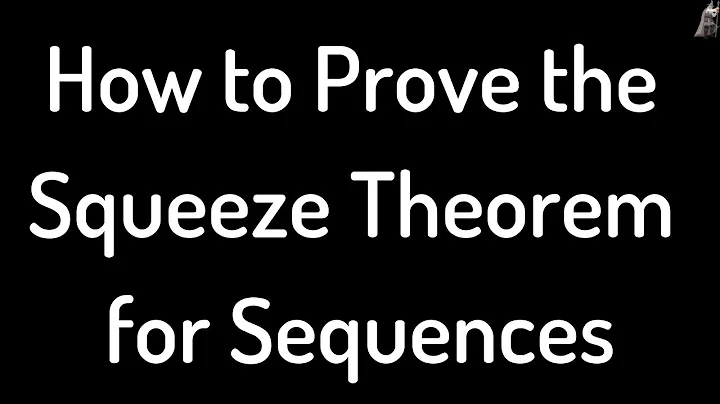How to Prove the Squeeze Theorem for Sequences