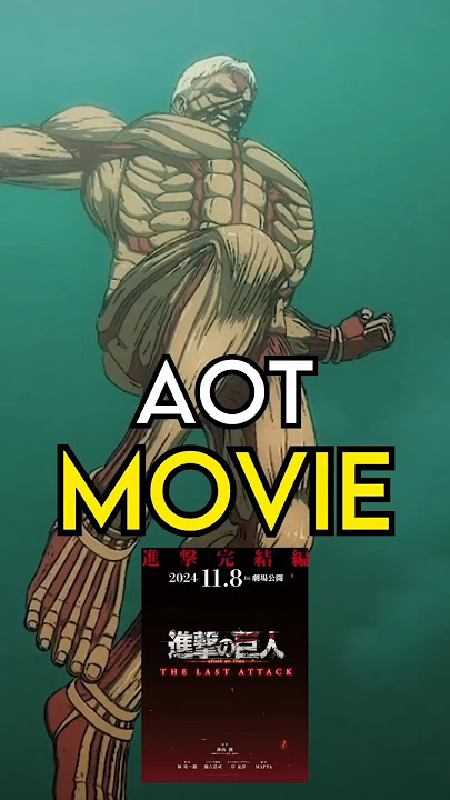 New Attack on Titan MOVIE “The Last Attack”