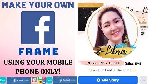 How to Create Facebook Frame Using Canva, PicsArt and Facebook on Your Phone/Tablet | Tagalog Video