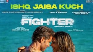 FIGHTER: Ishq Jaisa Kuch Song, Hrithik Roshan, Deepika, Vishal-Sheykhar