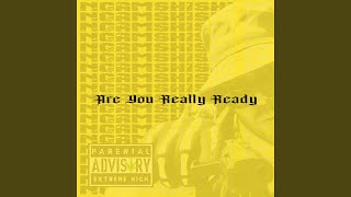 Are You Really Ready