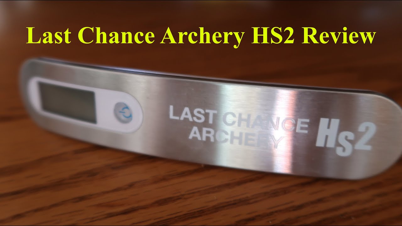 The Last Chance HS2 Bow Scale is - Abbey Archery Pty. Ltd.
