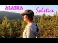 Alaska Solstice Hike
