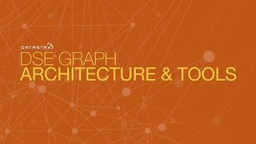 DS330.02 Architecture & Tools | DataStax Enterprise 6 Graph