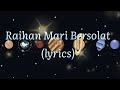Raihan - Mari Bersolat(lyrics)