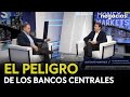 “Los bancos centrales están dopando el mercado, y es peligroso”. Gustavo Martínez